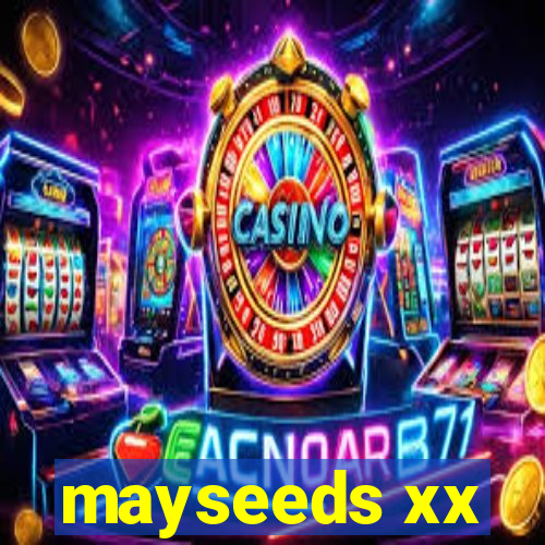 mayseeds xx